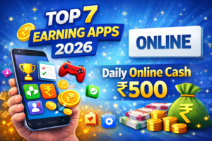 Top 7 Real Earning Apps in India 2026