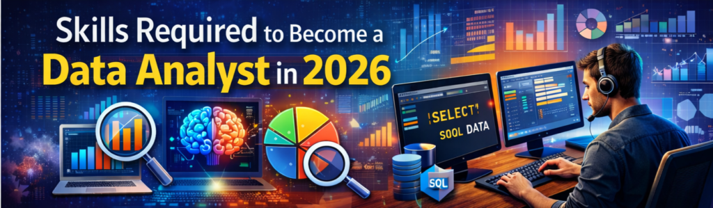 What Skills Are Required to Become a Data Analyst in 2026? 4 IMG 20260313 021128